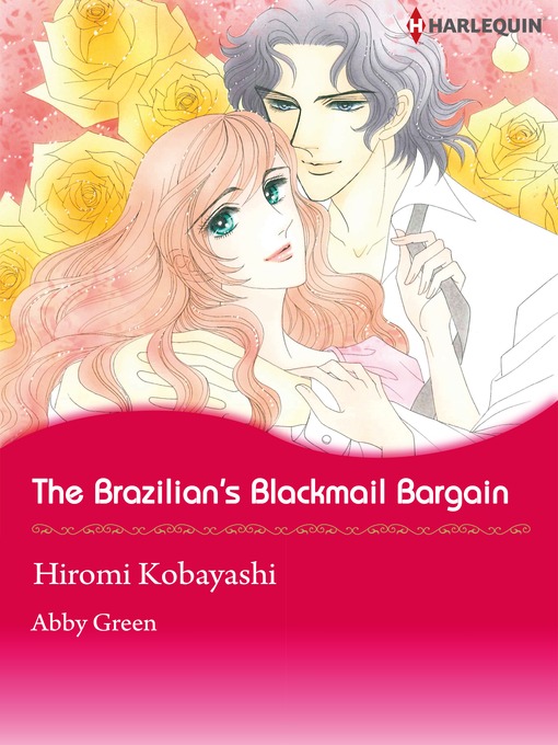 Title details for The Brazilian's Blackmail Bargain by Hiromi Kobayashi - Available